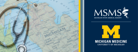 Michigan Medicine and MSMS